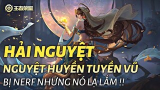 [ Vương Giả Vinh Diệu ] Hải Nguyệt ( Nguyệt Huyễn Tuyền Vũ ) - Giảm sức mạnh nhưng nó lạ lắm !!!