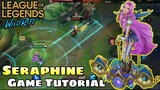 League of Legends: Wild Rift | Seraphine Champion trò chơi Play Tutorial