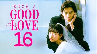 EP16/26 Such A Good Love (2025)