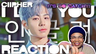 Ciipher (싸이퍼) I like you (안꿀려) | REACTION