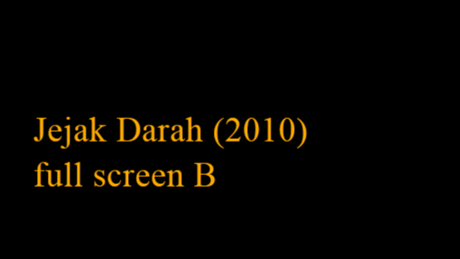 Jejak Darah (2010) full screen B