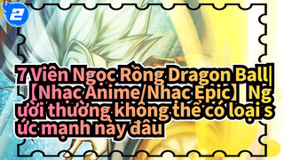 7 Viên Ngọc Rồng_2