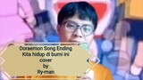 Ry-man - Doraemon Ending (Kita Hidup Dibumi ini) Cover Short version #JPOPENT