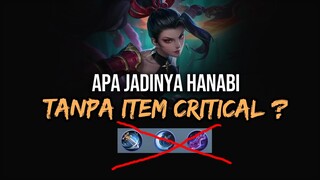 Apa Jadinya Hanabi tanpa ITEM CRITICAL ?