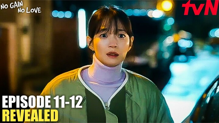 No Gain No Love Episode 11-12 Revealed | Shin Min A | Kim Young Dae | Lee Sang Yi (ENG SUB)