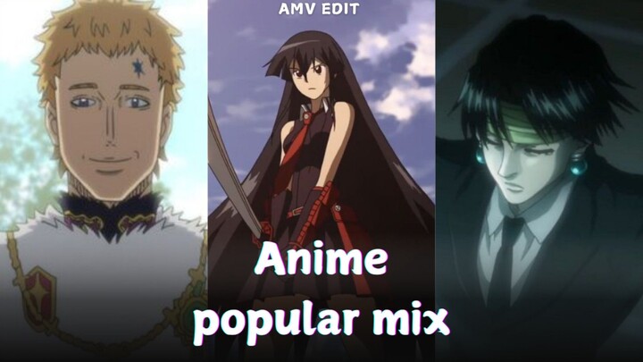 Anime Popular Mix [AMV/EDIT]