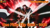 [Lù Rì Viu] One Piece Tập 1086 - 1088 Giấc Mơ Của Luffy ||Review one piece |Review anime