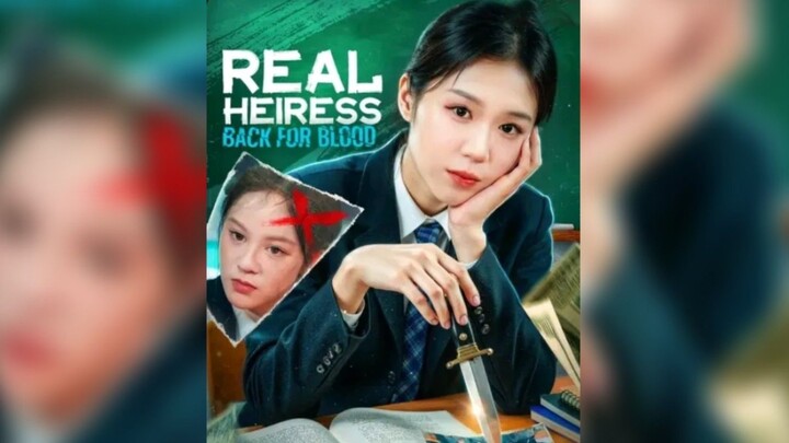 REAL HEIRESS BACK FOR BLOOD