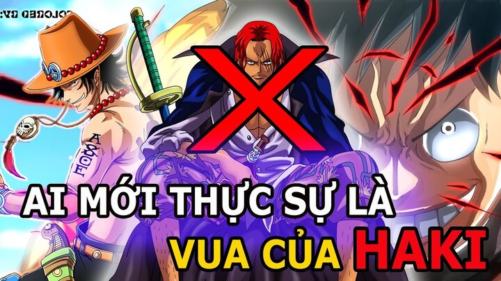 HAKI BÁ VƯƠNG TRONG ONE PIECE VÀ TẤT TẦN TẬT VỀ CÁC NHÂN VẬT SỬ DỤNG NÓ!!!