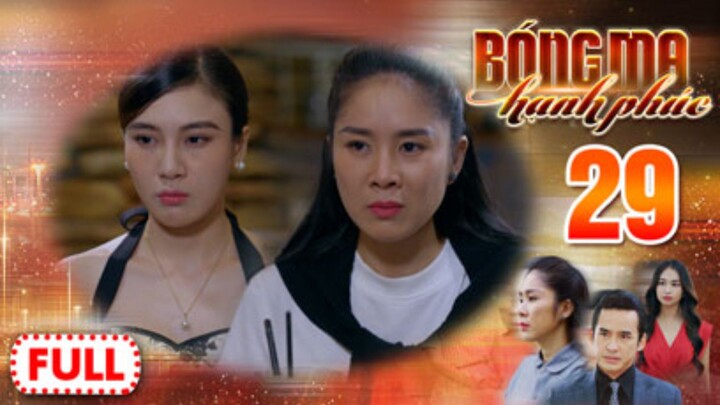 BÓNG MA HẠNH PHÚC TẬP 29| Phim Truyền Hình Việt Nam HOT Nhất 2026 | Phim Đặc Sắc THVL | Lê Phương