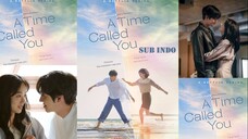 A Time Called You (2023) Season 1 Episode 12 Sub Indonesia