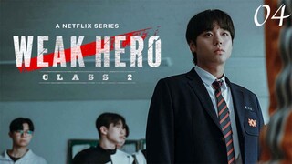 Weak Hero Class 2 2025 EP04 (Malay sub)