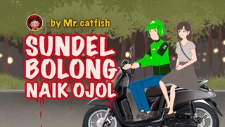 SUNDEL BOLONG NAIK OJOL (Horror Stories by Mr Catfish)
