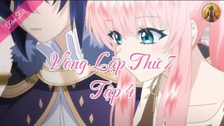 Vòng Lặp Thứ 7 - Tập 4 | Tóm Tắt Anime || Ltt2Review