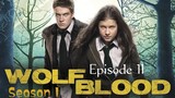 WOLFBLOOD S1E11: Eolas