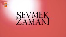 Sevmek Zamani Eps 6 - مدبلجة عربية