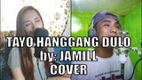 Tayo Hanggang Dulo by JaMill (COVER) | Shinea Saway & Gary Castillo Vargas