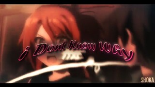 Amv Kawasegawa - I don't know Why Edit