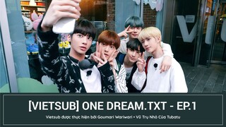 [VIETSUB] ONE DREAM.TXT - EP.1