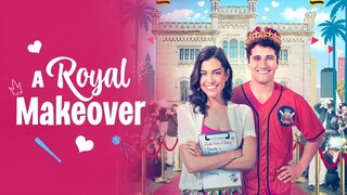 A Royal Makeover (2023) | Romance | Western Movie