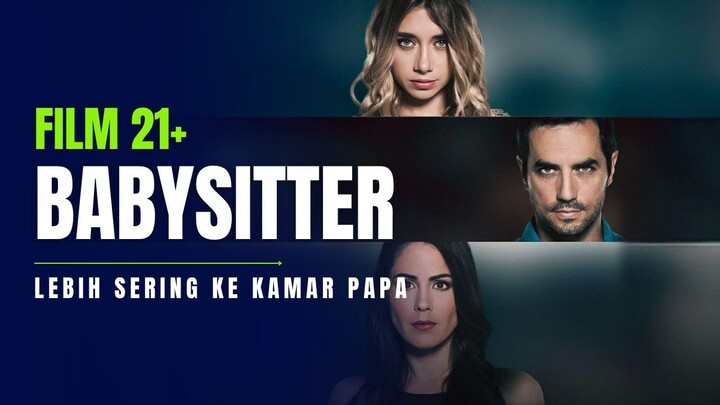 21+ BABYSITTER JAGO BIKIN PAPA MUNCRAT...