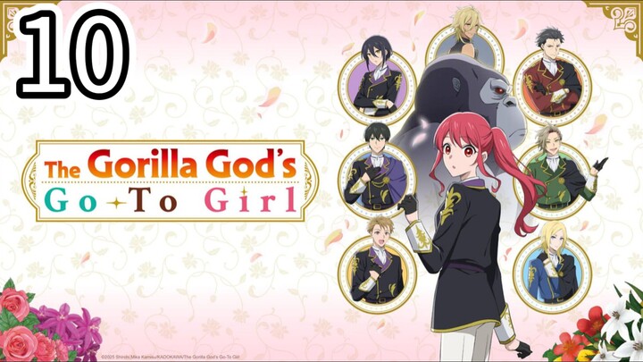 The Gorilla God's Go: To Girl Episode 10