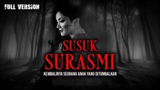 KEMBALINYA SEORANG ANAK YANG DITUMBALKAN // FULL VERSION - Cerita Horor Briz