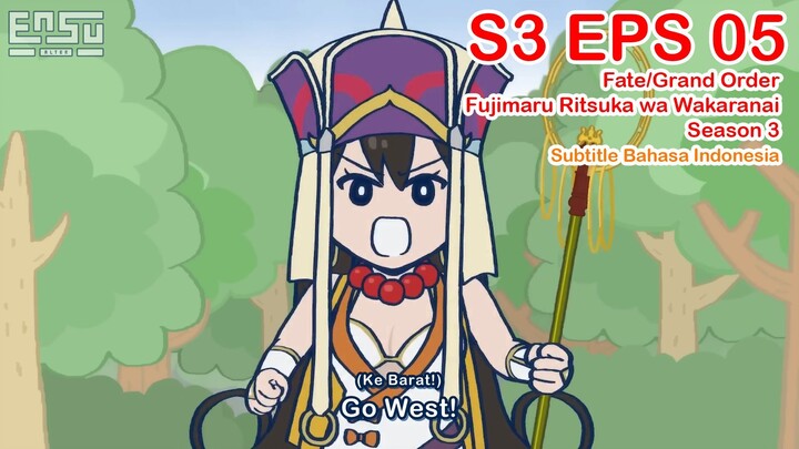 FGO Fujimaru Ritsuka wa Wakaranai Season 3 - Episode 05 - Subtitle Indonesia