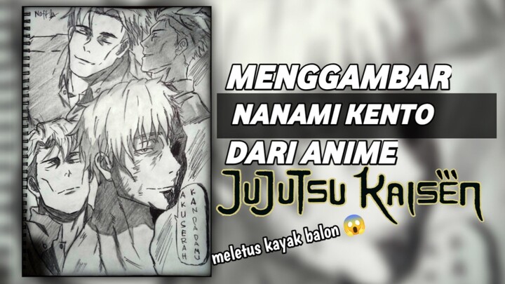 husbu kok meletus kayak balon 🗿👌 | Menggambar Nanami Shibuya arc