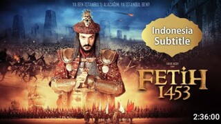 Fetih 1453- Sultan Muhammad Al - Fatih (sub Indonesia)