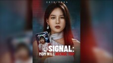 Signal:Mom Will Avenge You