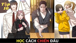 [Review Truyện Tranh] Học Cách Chiến Đấu Tập 10_ Manhwa