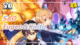 Sword Art Online|[Alicization]Scum pursuing schoolgirls-Eugeo&Kirito meet Alice again_2