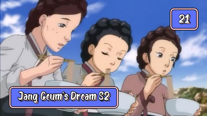 Jang Geum’s Dream S02E21 (Korean Dub/English Sub)