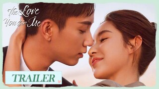 Trailer | The Love You Give Me | 你给我的喜欢 | Wang Yuwen, Wang Ziqi | ENG SUB