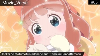 Isekai de Mofumofu Nadenade suru Tame ni Ganbattemasu. Episode 5 Sub Indo