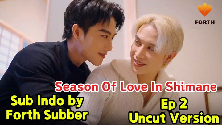 Season Of Love In Shimane Ep 2 UNCUT