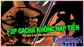 GENSHIN IMPACT | NGƯỜI CHƠI HỆ F2P ROLL GACHA!!