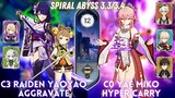 C3 Raiden Yaoyao Aggravate & C0 Yae Miko Hyper | Spiral Abyss 3.3 Floor 12 - 9⭐