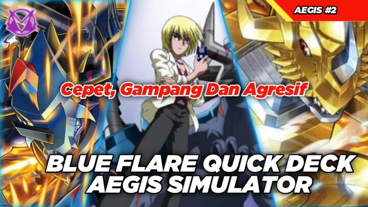 Deck Aegis Simulator Paling Enak Buat Pemula! Blue Flare Quick Deck Dcg!