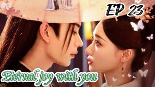 [ENG] EP 23 Eternal joy with you