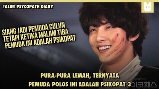 Pura pura Culun Tapi Psikopat !! SELURUH ALUR CERITA FILM PSHYCOPATH DIARY PART 3 DALAM 17 MENIT