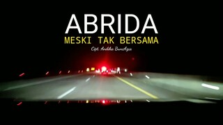 ABRIDA - Meski Tak Bersama (Official Lyric Video)