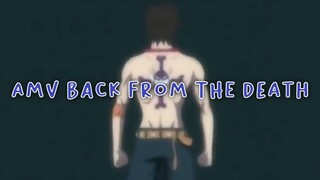 AMV Back From The Death