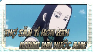 Thợ Săn Tí Hon Hxh Illumi Hài Hước AMV