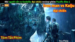 Quái vật Kaiju đại chiến Người Sắt - review phim Pacific Rim phần 1