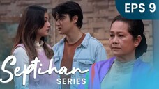 SEPTIHAN THE SERIES EPISODE 9