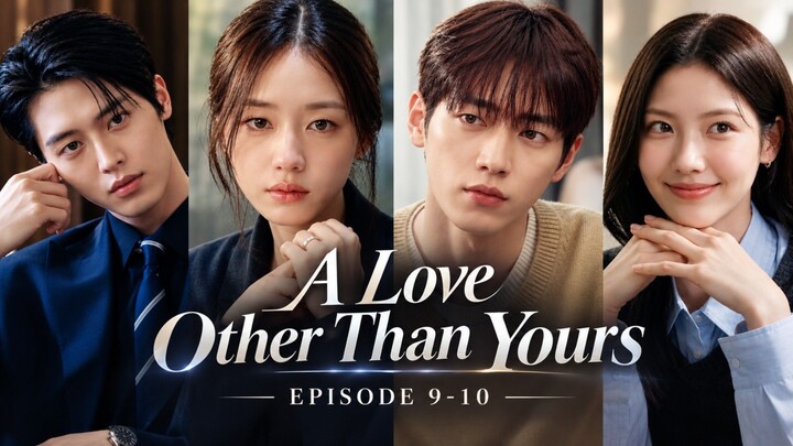 A Love Other Than Yours - Ep 9 Sub Indo!