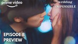 Wedding Impossible | Episode 8 PREVIEW |FIRST K*SS |Multi Subs| Moon Sang Min | Jeon Jong Seo