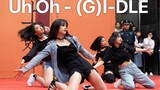 The super beautiful high school student from Xiamen performed (G)I-DLE "Uh Oh" on Zhongshan Road, an